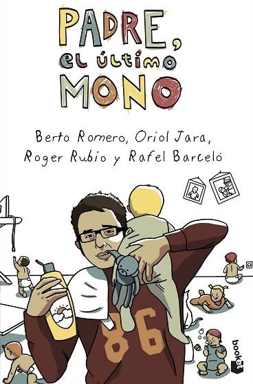PADRE, EL ÚLTIMO MONO | 9788408046011 | ROMERO, BERTO/JARA, ORIOL/RUBIO, ROGER/BARCELÓ, RAFEL | Llibreria L'Altell - Llibreria Online de Banyoles | Comprar llibres en català i castellà online - Llibreria de Girona