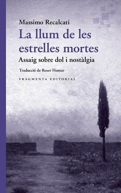 LLUM DE LES ESTRELLES MORTES, LA | 9788410188969 | RECALCATI, MASSIMO | Llibreria Online de Banyoles | Comprar llibres en català i castellà online