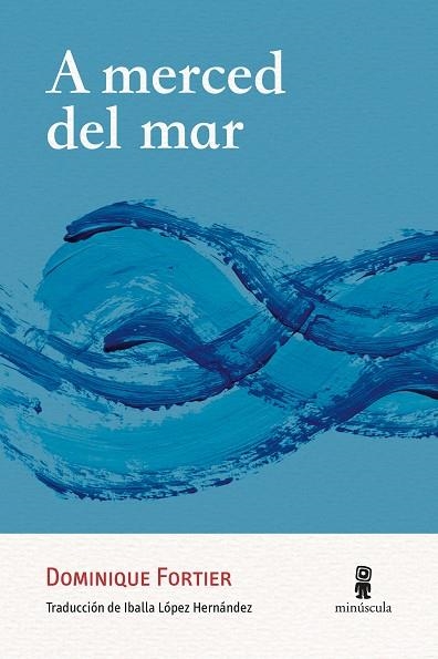 A MERCED DEL MAR | 9788412831498 | FORTIER, DOMINIQUE | Llibreria L'Altell - Llibreria Online de Banyoles | Comprar llibres en català i castellà online - Llibreria de Girona