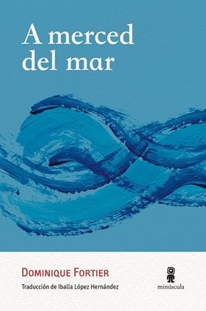 A MERCED DEL MAR | 9788412831498 | FORTIER, DOMINIQUE | Llibreria Online de Banyoles | Comprar llibres en català i castellà online