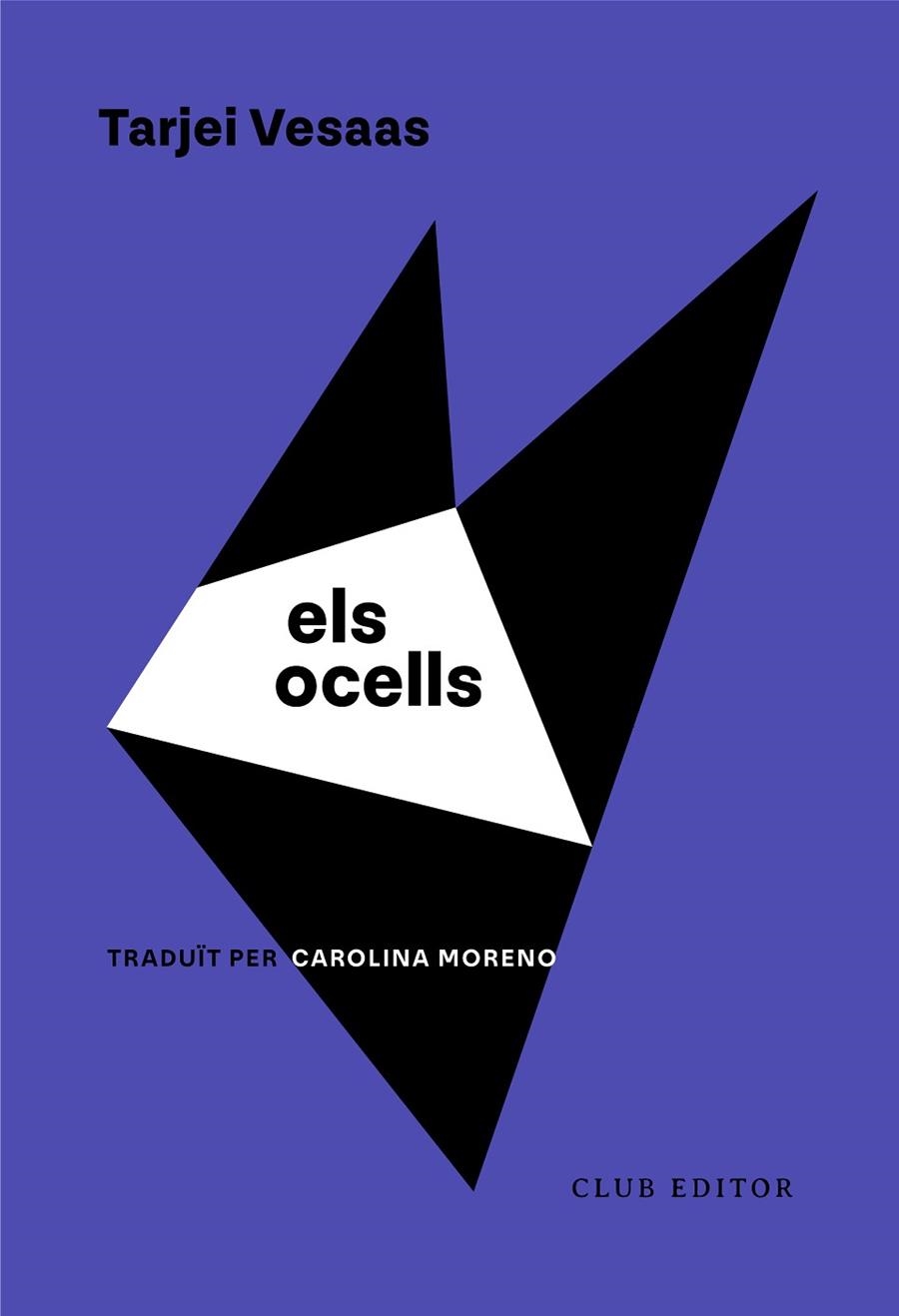 ELS OCELLS | 9788473294652 | VESAAS, TARJEI | Llibreria L'Altell - Llibreria Online de Banyoles | Comprar llibres en català i castellà online - Llibreria de Girona