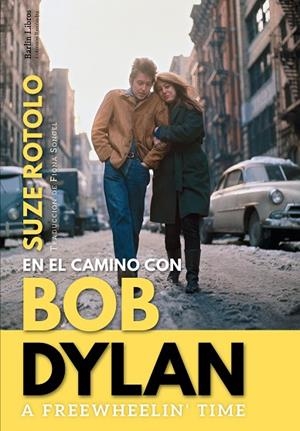 A FREEWHEELIN' TIME | 9788412022889 | ROTOLO, SUZE | Llibreria Online de Banyoles | Comprar llibres en català i castellà online