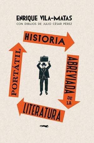 HISTORIA ABREVIADA DE LA LITERATURA PORTÁTIL | 9788412862928 | VILA-MATAS, ENRIQUE | Llibreria Online de Banyoles | Comprar llibres en català i castellà online