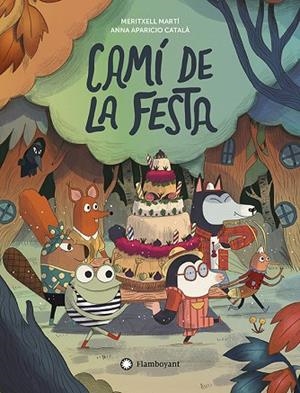 CAMÍ DE LA FESTA | 9788410090538 | MARTÍ, MERITXELL | Llibreria Online de Banyoles | Comprar llibres en català i castellà online