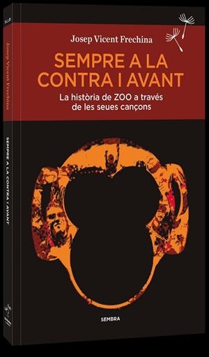 SEMPRE A LA CONTRA I AVANT | 9788410198173 | FRECHINA, JOSEP VICENT | Llibreria Online de Banyoles | Comprar llibres en català i castellà online