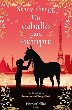 UN CABALLO PARA SIEMPRE | 9788419802729 | GREGG, STACY | Llibreria Online de Banyoles | Comprar llibres en català i castellà online