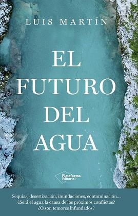 FUTURO DEL AGUA, EL | 9791387568252 | MARTÍN, LUIS | Llibreria Online de Banyoles | Comprar llibres en català i castellà online