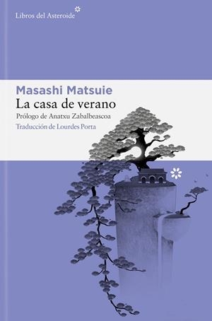 CASA DE VERANO, LA | 9788410178151 | MATSUIE, MASASHI | Llibreria Online de Banyoles | Comprar llibres en català i castellà online