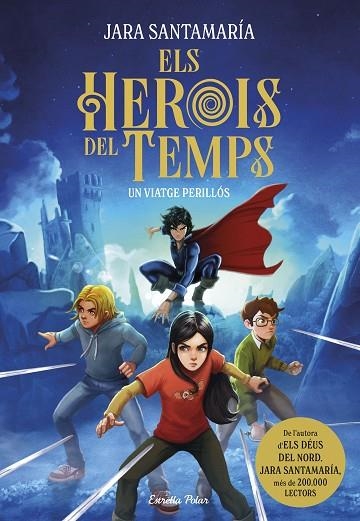 ELS HEROIS DEL TEMPS 1. | 9791387519155 | SANTAMARÍA, JARA | Llibreria Online de Banyoles | Comprar llibres en català i castellà online