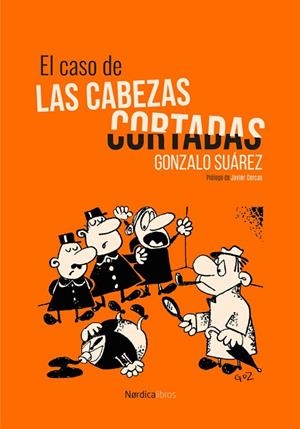 CASO DE LAS CABEZAS CORTADAS, EL | 9791387563332 | SUÁREZ, GONZALO | Llibreria L'Altell - Llibreria Online de Banyoles | Comprar llibres en català i castellà online - Llibreria de Girona
