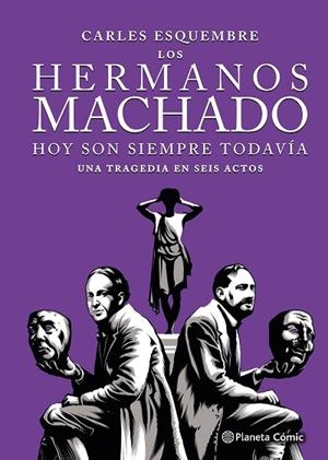 HERMANOS MACHADO (NOVELA GRÁFICA), LOS | 9788411617123 | ESQUEMBRE, CARLES | Llibreria Online de Banyoles | Comprar llibres en català i castellà online