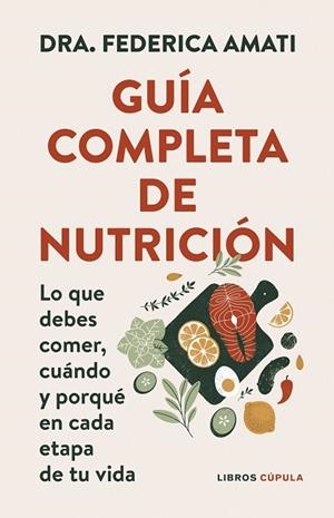 GUÍA COMPLETA DE NUTRICIÓN | 9788448042257 | DRA. FEDERICA AMATI | Llibreria Online de Banyoles | Comprar llibres en català i castellà online