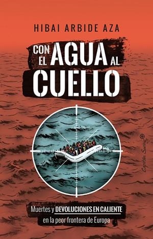 CON EL AGUA AL CUELLO | 9788412953299 | ARBIDE AZA, HIBAI | Llibreria Online de Banyoles | Comprar llibres en català i castellà online