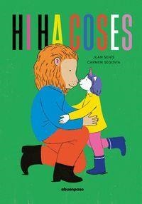 HI HA COSES | 9788410016279 | SEGOVIA, CARMEN/SENIS, JUAN | Llibreria L'Altell - Llibreria Online de Banyoles | Comprar llibres en català i castellà online - Llibreria de Girona