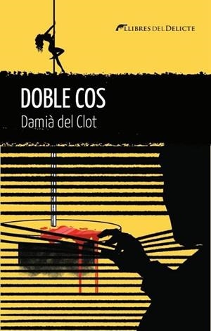 DOBLE COS | 9788419415455 | DEL CLOT, DAMIÀ | Llibreria L'Altell - Llibreria Online de Banyoles | Comprar llibres en català i castellà online - Llibreria de Girona