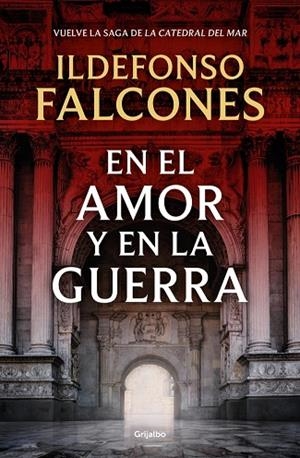 EN EL AMOR Y EN LA GUERRA (LA CATEDRAL DEL MAR 3) | 9788425369575 | FALCONES, ILDEFONSO | Llibreria Online de Banyoles | Comprar llibres en català i castellà online