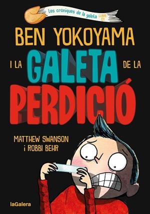 BEN YOKOYAMA I LA GALETA DE LA PERDICIÓ | 9788424675486 | SWANSON, MATTHEW | Llibreria Online de Banyoles | Comprar llibres en català i castellà online