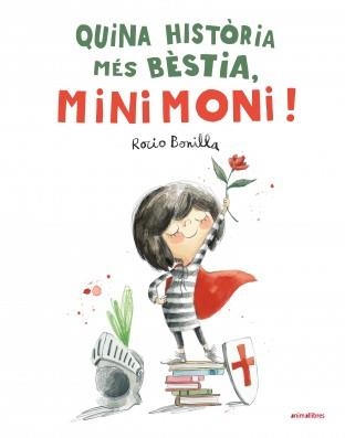 QUINA HISTORIA MES BESTIA, MINIMONI! | 9788410302440 | BONILLA, ROCIO | Llibreria Online de Banyoles | Comprar llibres en català i castellà online