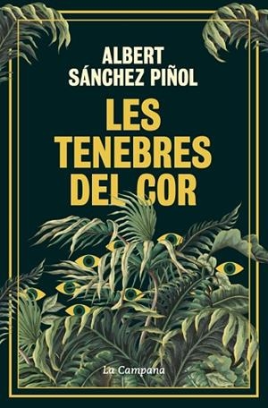 TENEBRES DEL COR, LES | 9788419836045 | SÁNCHEZ PIÑOL, ALBERT | Llibreria Online de Banyoles | Comprar llibres en català i castellà online