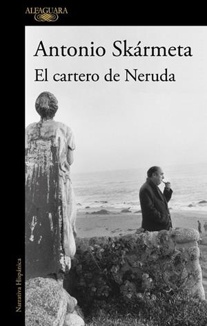 CARTERO DE NERUDA, EL | 9788420478128 | SKÁRMETA, ANTONIO | Llibreria L'Altell - Llibreria Online de Banyoles | Comprar llibres en català i castellà online - Llibreria de Girona
