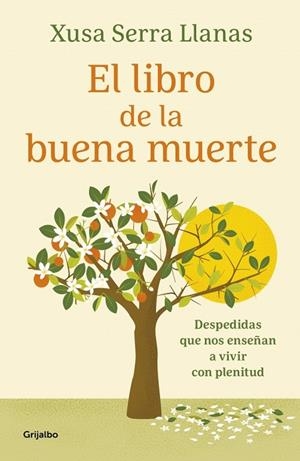 LIBRO DE LA BUENA MUERTE, EL | 9788425369322 | SERRA LLANAS, XUSA | Llibreria Online de Banyoles | Comprar llibres en català i castellà online