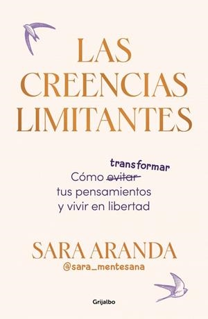 CREENCIAS LIMITANTES, LAS | 9788425368851 | ARANDA (@SARA_MENTESANA), SARA | Llibreria Online de Banyoles | Comprar llibres en català i castellà online