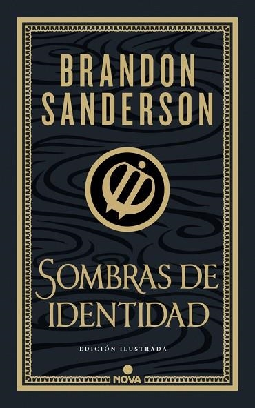 SOMBRAS DE IDENTIDAD (EDICIÓN ILUSTRADA) | 9788419260673 | SANDERSON, BRANDON | Llibreria Online de Banyoles | Comprar llibres en català i castellà online