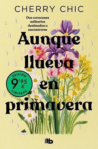 AUNQUE LLUEVA EN PRIMAVERA  (CAMPAÑA EDICIÓN LIMITADA) | 9788410381360 | CHERRY CHIC | Llibreria Online de Banyoles | Comprar llibres en català i castellà online