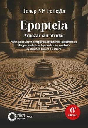 EPOPTEIA. AVANZAR SIN OLVIDAR | 9788412400694 | FERICGLA, JOSEP MARIA | Llibreria Online de Banyoles | Comprar llibres en català i castellà online