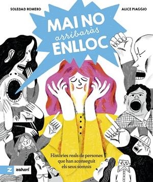MAI NO ARRIBARÀS ENLLOC | 9788419889508 | ROMERO, SOLEDAD | Llibreria Online de Banyoles | Comprar llibres en català i castellà online