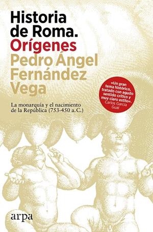 HISTORIA DE ROMA. ORÍGENES | 9788410313460 | FERNÁNDEZ VEGA, PEDRO ÁNGEL | Llibreria Online de Banyoles | Comprar llibres en català i castellà online