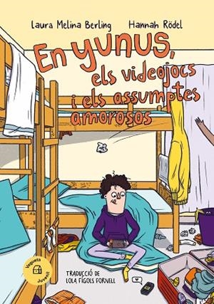 EN YUNUS, ELS VIDEOJOCS I ELS ASSUMPTES AMOROSOS | 9788419794314 | MELINA BERLING, LAURA | Llibreria L'Altell - Llibreria Online de Banyoles | Comprar llibres en català i castellà online - Llibreria de Girona