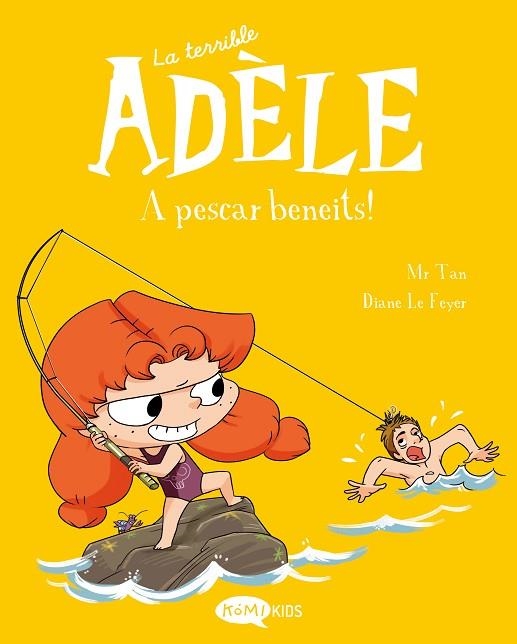 LA TERRIBLE ADÈLE 12. A PESCAR BENEITS! | 9788419183798 | MR TAN | Llibreria Online de Banyoles | Comprar llibres en català i castellà online
