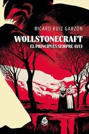 WOLLSTONECRAFT | 9788410254176 | RUÍZ GARZÓN, RICARD | Llibreria Online de Banyoles | Comprar llibres en català i castellà online