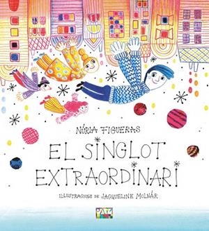SINGLOT EXTRAORDINARI, EL | 9788491913634 | FIGUERAS ADELL, NÚRIA | Llibreria Online de Banyoles | Comprar llibres en català i castellà online