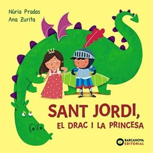 SANT JORDI, EL DRAC I LA PRINCESA | 9788448964986 | PRADAS, NÚRIA | Llibreria Online de Banyoles | Comprar llibres en català i castellà online