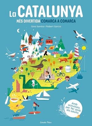 CATALUNYA MÉS DIVERTIDA COMARCA A COMARCA, LA | 9788413899251 | SAMBA, GINA | Llibreria Online de Banyoles | Comprar llibres en català i castellà online