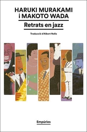 RETRATS EN JAZZ | 9788419729774 | MURAKAMI, HARUKI/WADA, MAKOTO | Llibreria Online de Banyoles | Comprar llibres en català i castellà online