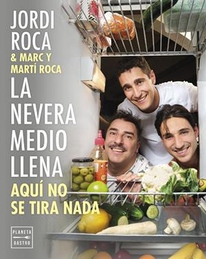 NEVERA MEDIO LLENA, LA | 9788408297963 | ROCA, JORDI/ROCA, MARC/ROCA, MARTÍ | Llibreria Online de Banyoles | Comprar llibres en català i castellà online