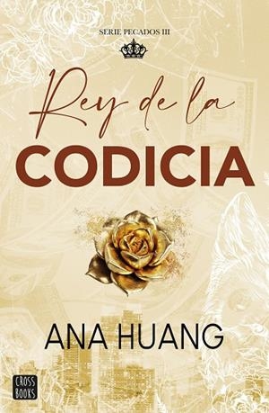 REY DE LA CODICIA | 9788408299516 | HUANG, ANA | Llibreria Online de Banyoles | Comprar llibres en català i castellà online