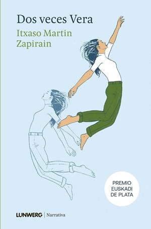 DOS VECES VERA | 9788410378513 | MARTIN ZAPIRAIN, ITXASO | Llibreria Online de Banyoles | Comprar llibres en català i castellà online