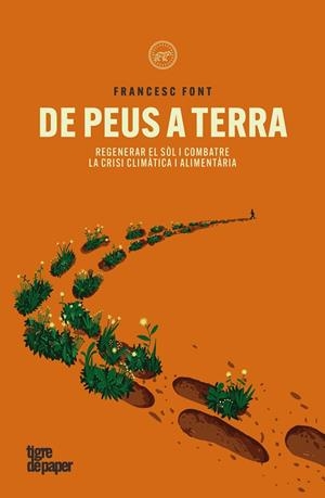 DE PEUS A TERRA | 9788418705991 | FONT, FRANCESC | Llibreria Online de Banyoles | Comprar llibres en català i castellà online