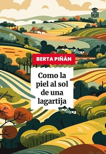 COMO LA PIEL AL SOL DE UNA LAGARTIJA | 9791387554071 | PIÑÁN, BERTA | Llibreria L'Altell - Llibreria Online de Banyoles | Comprar llibres en català i castellà online - Llibreria de Girona