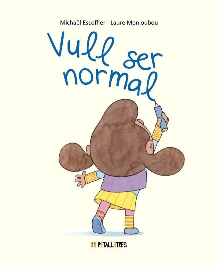 VULL SER NORMAL | 9788419893390 | ESCOFFIER, MICHAËL | Llibreria L'Altell - Llibreria Online de Banyoles | Comprar llibres en català i castellà online - Llibreria de Girona