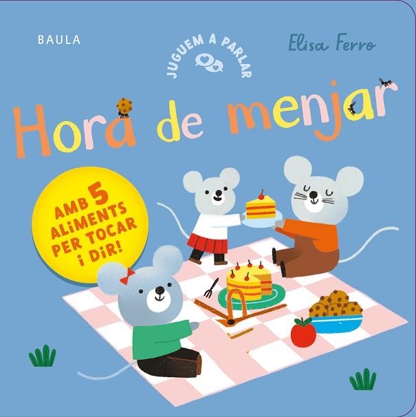HORA DE MENJAR | 9788447953813 | FERRO, ELISA | Llibreria Online de Banyoles | Comprar llibres en català i castellà online