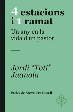 4 ESTACIONS I 1 RAMAT | 9788418696480 | JUANOLA, JORDI TOTI/CRACKNELL, STEVE | Llibreria Online de Banyoles | Comprar llibres en català i castellà online