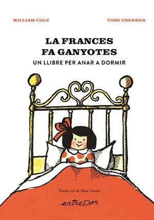 LA FRANCES FA GANYOTES. UN LLIBRE PER ANAR A DORMIR | 9788418900914 | COLE, WILLIAM | Llibreria Online de Banyoles | Comprar llibres en català i castellà online