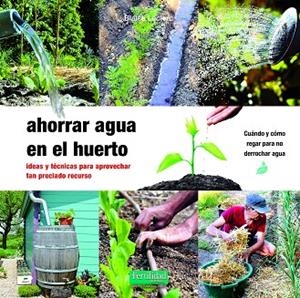 AHORRAR AGUA EN EL HUERTO | 9788412587531 | LECLERC, BLAISE | Llibreria L'Altell - Llibreria Online de Banyoles | Comprar llibres en català i castellà online - Llibreria de Girona