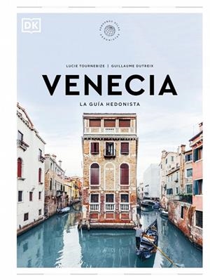 VENECIA. LA GUÍA HEDONISTA (PEQUEÑOS ATLAS HEDONISTAS) | 9780241732496 | TOURNEBIZE, LUCIE/DUTREIX, GUILLAUME | Llibreria Online de Banyoles | Comprar llibres en català i castellà online