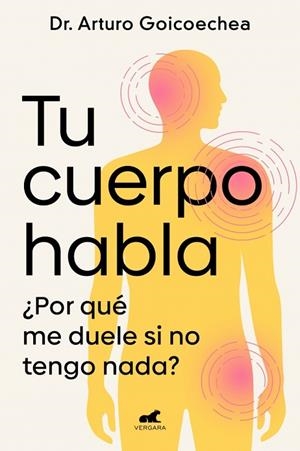 TU CUERPO HABLA | 9788419820556 | GOICOECHEA, DR. ARTURO | Llibreria Online de Banyoles | Comprar llibres en català i castellà online